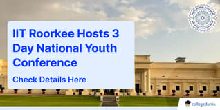 IIT Roorkee Hosts 3 Day National Youth Conference on Indian Knowledge System; Check Details Here